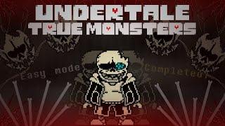 [Undertale: True Monsters] Sins fight Easy mode Completed! (Sans Encounter) [Undertale AU]