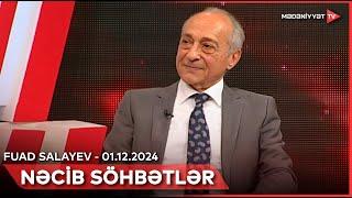 Nəcib söhbətlər - Fuad Salayev | 01.12.2024