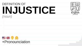 INJUSTICE meaning, definition & pronunciation | What is INJUSTICE? | How to say INJUSTICE