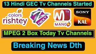 13 Hindi GEC Tv Channels Started FTA On DD Free Dish @BreakingNewsDth