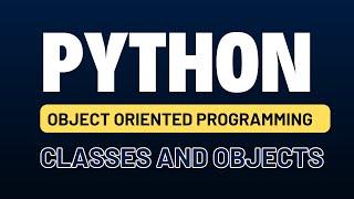 Python for Automation Testing Tutorial 28 - Object Oriented Programming (OOP) | Classes and Objects