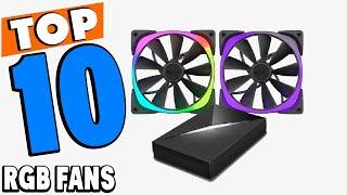 Top 10 Best RGB Fans Review In 2024