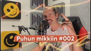 Puhun mikkiin #002: Q&A-vastauksia paljon + Keski-iän Stenuilu