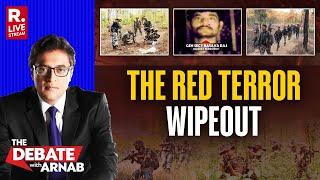 Debate With Arnab: PM Modi-Amit Shah deliver India’s Biggest Crackdown On Maoist Terror