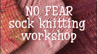 EarthtonesGirl | No Fear Sock Knitting Workshop