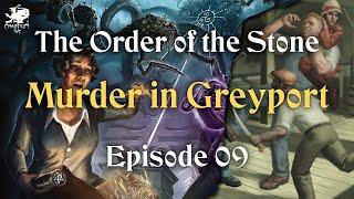 Episode 09 - The Order of the Stone | Call of Cthulhu