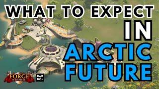 What to Expect in Arctic Future | Forge of Empires (2024)