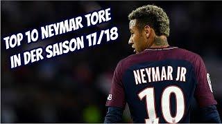 Top 10 der schönsten Neymar Jr. Tore der Saison 17/18 | TopVegeta