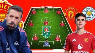 TODAY MATCH: MAN UNITED VS LEICESTER CITY STRONGEST Predicted Line-up With Harry Amass | EFL Cup