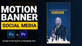 Motion banner for Social Media | Adobe Photoshop & Premiere Pro