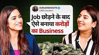 She Left Her IT Job & Built Business Worth Crores | @GunjanShouts Unfiltered | Dhairya Decodes