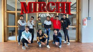 Mirchi | Divine Ft. Stylo G, MC Altaf & Phenom | Rhythm Dance Academy