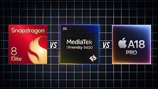 Snapdragon 8 Elite vs Mediatek Dimensity 9400 vs Apple A18 Pro | Fastest Smartphone Processor 