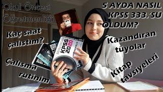 NASIL ÇALIŞTIM? I 5 Ayda KPSS 333.'sü oldum!! Çalışma saatlerim, kaynak tavsiyeleri, tüyolar