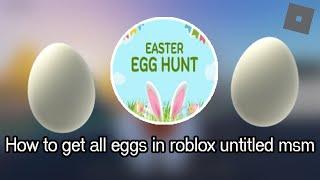 Roblox untitled MSM animations How to get all easter eggs and get the badge