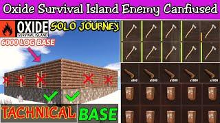 Oxide Survival : Technical Base|| enemy confused || 10 Axe || 6000 Log || Solo Journey #oxide