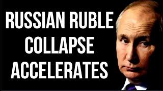 RUSSIAN Ruble Collapse Accelerates