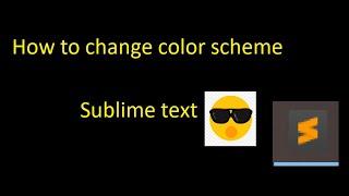 How to change color scheme in Sublime Text