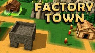 A New Village - Factory Town - Part 1