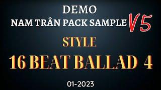 DEMO STYLE " 16 BEAT BALLAD 4 " - V5 | YAMAHA PACK SAMPLE NAM TRÂN