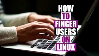 The Basics Of The Finger Command On Linux