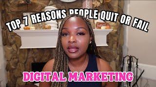 Top 7 Reasons People Quit or Fail at Digital Marketing #digitalproducts #howtomakemoneyonline