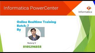 Session-1 Batch-7 Informatica online Training   Realtime , Job Based , Hands on Informatica Reamtime