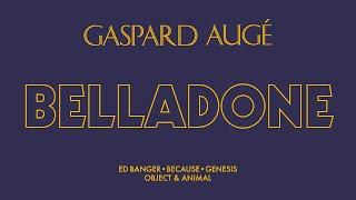 Gaspard Augé - Belladone (Official Audio)