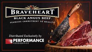 Braveheart Black Angus Beef® (Available Exclusively from Performance Foodservice)