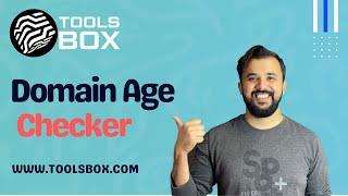 How To Use Domain Age Checker | WWW.TOOLSBOX.COM