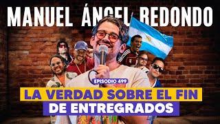 Ep. 499 - Tradiciones argentinas y la invención del Merengueton (feat. Manuel Angel)