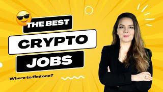 How To Get A Crypto Job - The 20 Best Websites in 2024! ‍