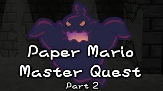 Paper Mario Master Quest: The Most Powerful Bosses