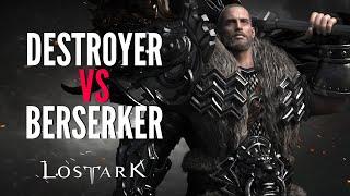 Lost Ark DESTROYER VS BERSERKER - Warriors Classes Guide! Beginners Guide 2022