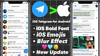 iOS Telegram For Android | iPhone TELEGRAM Features on android 2024 | iOS Bold Font + Emojis