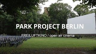 Frieluftkino, a unique open air cinema experience in Berlin.