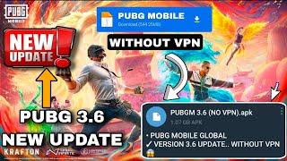 HOW TO DOWNLOAD PUBG MOBILE 3.6 UPDATE WITHOUT VPN | PUBG 3.6 NEW UPDATE