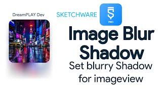 Blur Image Shadow for ImageView Like IOS, Image Shadow in Skeatchware - DreamPLAY Dev