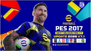 PES 2017 UPDATE  2025 | NSP HANO MINI V7.1 NEW UPDATE