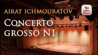Airat Ichmouratov, Concerto Grosso N1 Op.28  Music for Chamber Orchestra, Modern Classical Music