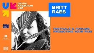 Animation Festivals & Forums, Promoting Your Animated Film with Britt Raes