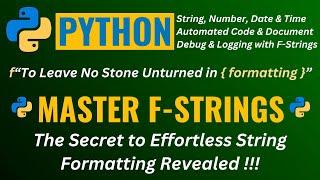 MASTER PYTHON f-STRINGS  Ultimate Guideto Modern String FORMATTING in Python | f-Strings in Python