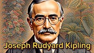 Joseph Rudyard Kipling | Biography and works of Rudyard Kipling | Who was Kipling?