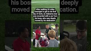 "Boss Gifts Car to Alabama Man Who Walked 20 Miles to First Day of Work"