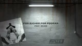 Rimzee - For Richer For Poorer Ft. Skinz (Official Lyric Video)