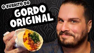 CONHEÇA o BURRITO do GORDO ORIGINAL feat. Tollocos da AUGUSTA