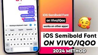 Apply iOS Semibold San Francisco font on Vivo & iQoo 2024 Tutorial