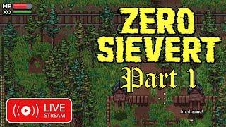 Zero Sievert: The Post-Apocalyptic Game You Didn't Know You Needed | Blind Longplay Part 1