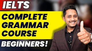 IELTS Grammar: Full Complete Course for Beginners | Must Watch | Skills IELTS