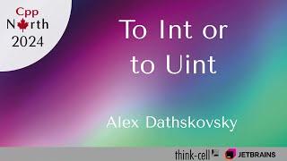 To Int or To Uint - Alex Dathskovsky